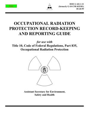 Occupational Radiation Protection Record-Keeping and Reporting Guide