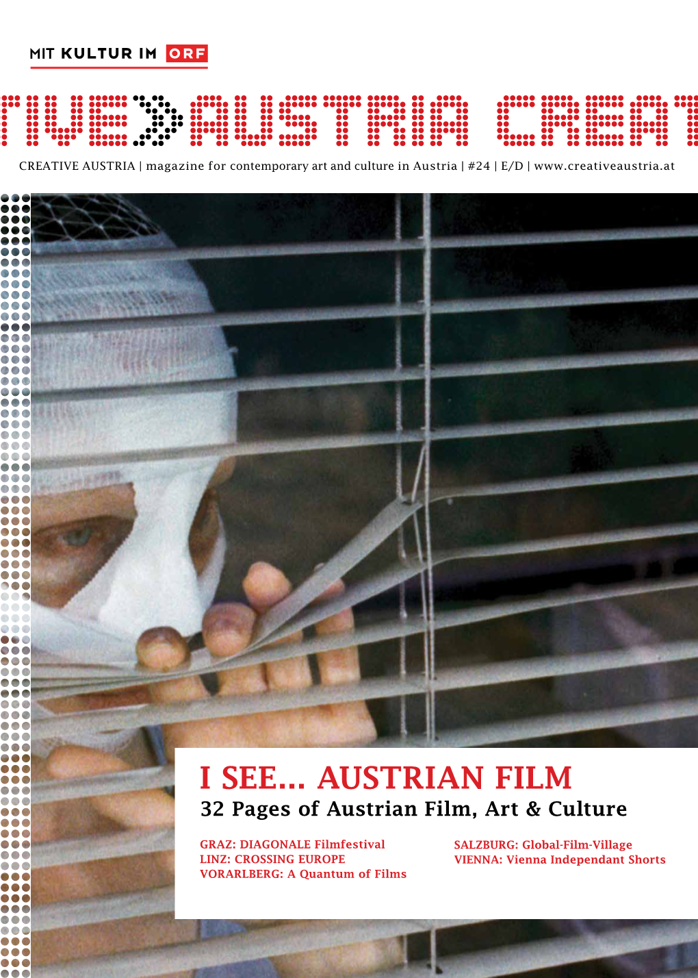 I SEE... AUSTRIAN FILM 32 Pages of Austrian Film, Art & Culture