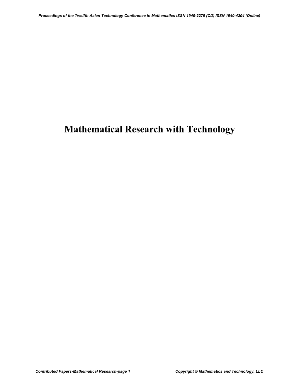 Mathematical Research with Technology