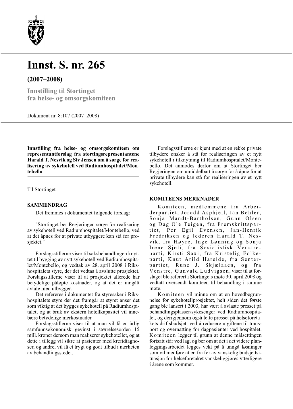 Innst. S. Nr. 265 (2007–2008) Innstilling Til Stortinget Fra Helse- Og Omsorgskomiteen