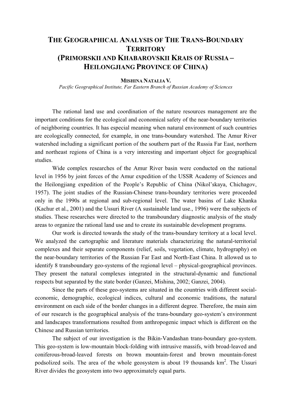 The Geographical Analysis of the Trans-Boundary Territory (Primorskii and Khabarovskii Krais of Russia – Heilongjiang Province of China)