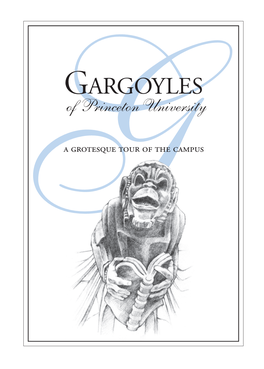 Gargoyles of Princeton University Ga Grotesque Tour of the Campus