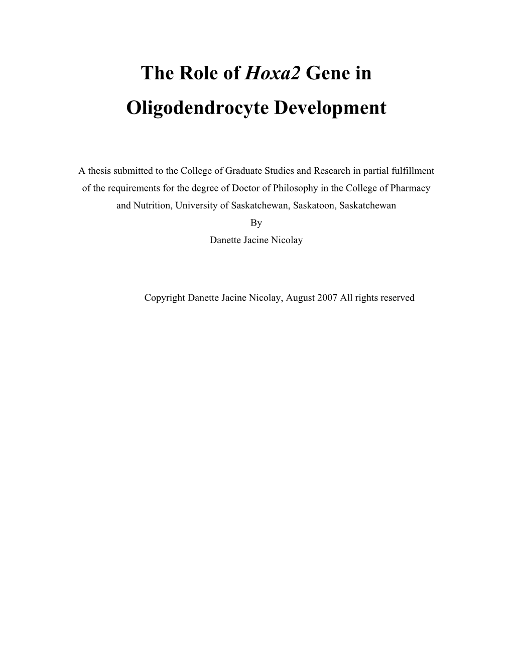 The Role of Hoxa2 Gene in Oligodendrocyte Development