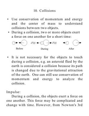 10. Collisions • Use Conservation of Momentum and Energy and The