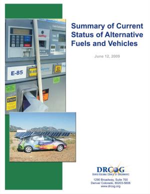 Summary of Current Status of Alternative Fuels and Vehicles