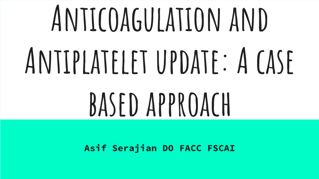 Anticoagulation and Antiplatelet Update: a Case Based Approach