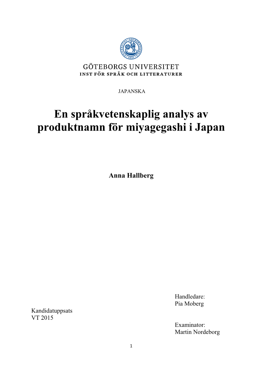 En Språkvetenskaplig Analys Av Produktnamn För Miyagegashi I Japan