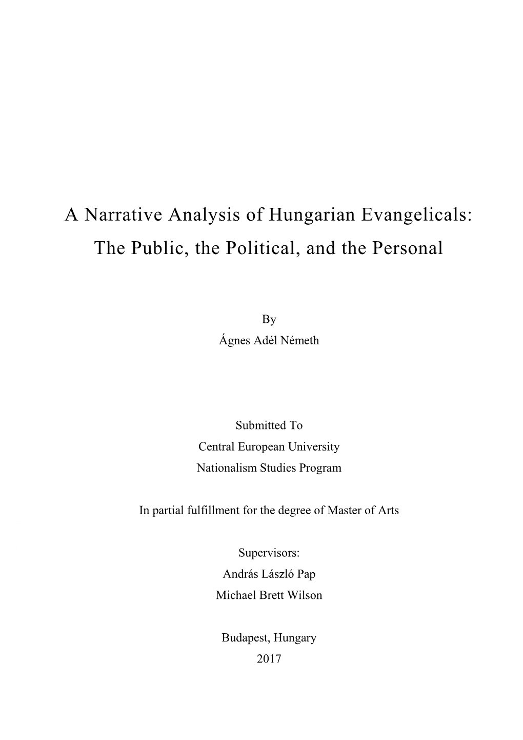 A Narrative Analysis of Hungarian Evangelicals: the Public, the Political, and the Personal