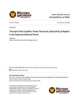 The Age of the Caudillos: Power Structures, Masculinity, & Neglect In