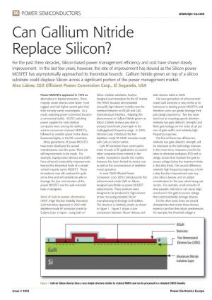 Can Gallium Nitride Replace Silicon? for the Past Three Decades, Silicon-Based Power Management Efficiency and Cost Have Shown Steady Improvement