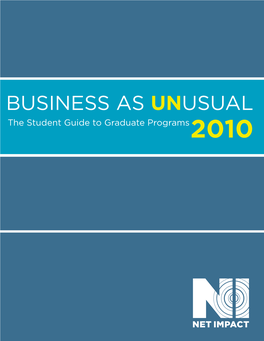 Business As Unusual the Student Guide to Graduate Programs2010