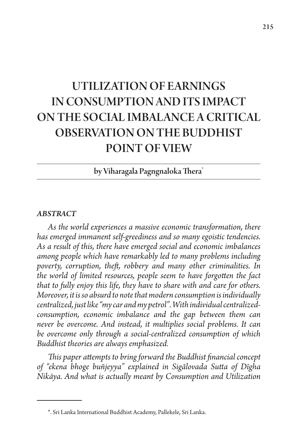 Utilization of Earnings in Consumption and Its Impact on the Social Imbalance a Critical Observation on the Buddhist Point of View