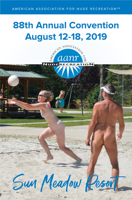 88Th Annual Convention August 12-18, 2019 When It’S Time for a Break from the Ordinary