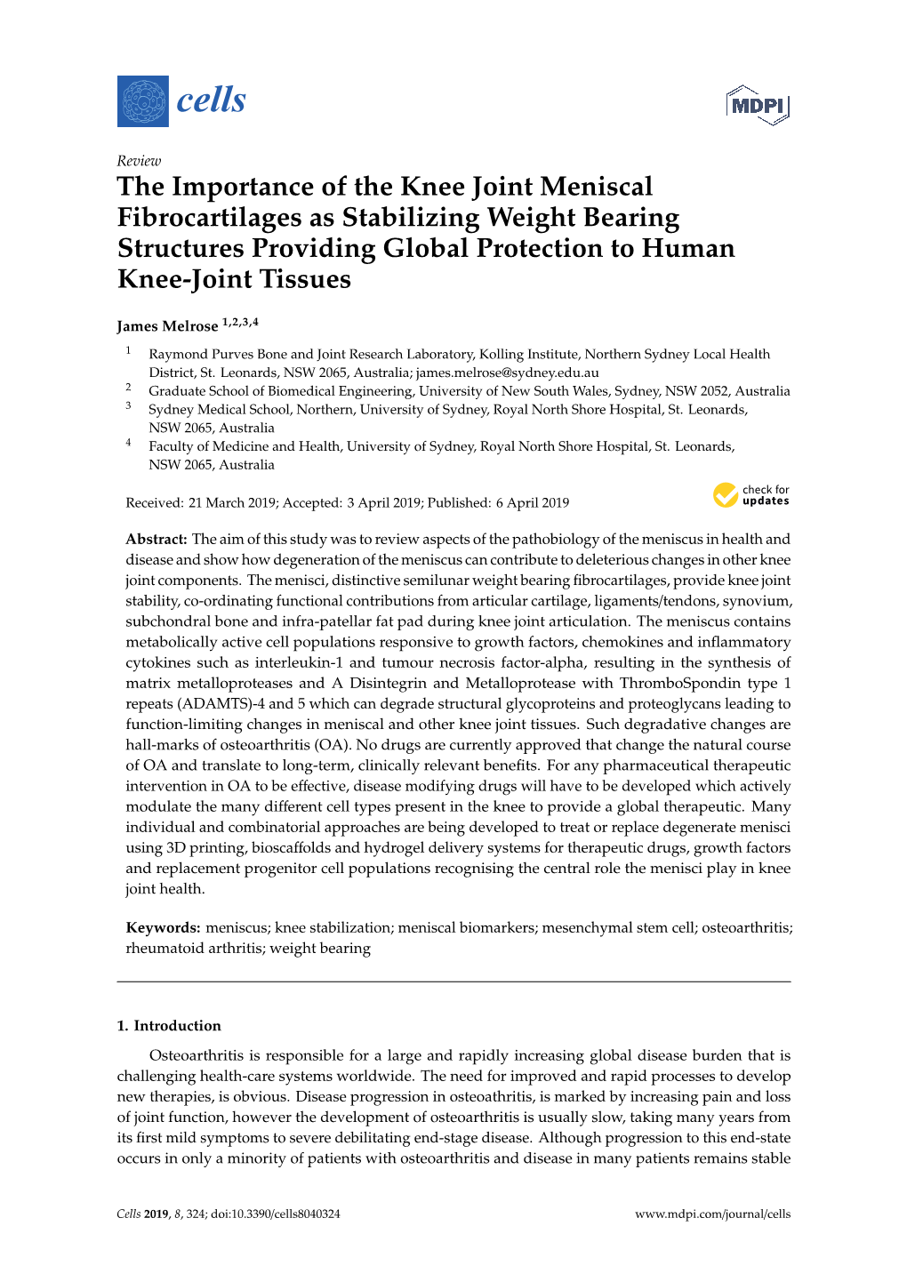 The Importance of the Knee Joint Meniscal Fibrocartilages As Stabilizing Weight Bearing Structures Providing Global Protection to Human Knee-Joint Tissues