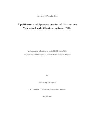 Equilibrium and Dynamic Studies of the Van Der Waals Molecule Titanium-Helium: Tihe