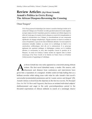 Review Articles (Ayi Kwei Armah) Armah’S Politics in Osiris Rising : the African Diaspora Reversing the Crossing