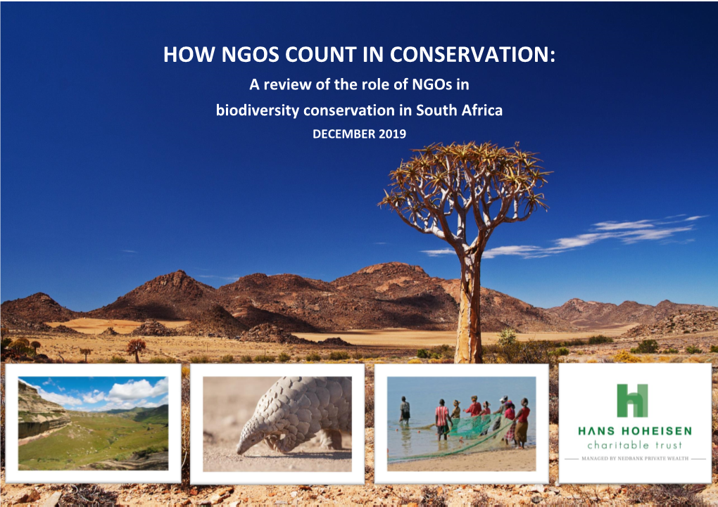 HOW NGOS COUNT in CONSERVATION: a Review of the Role of Ngos in Biodiversity Conservation in South Africa DECEMBER 2019