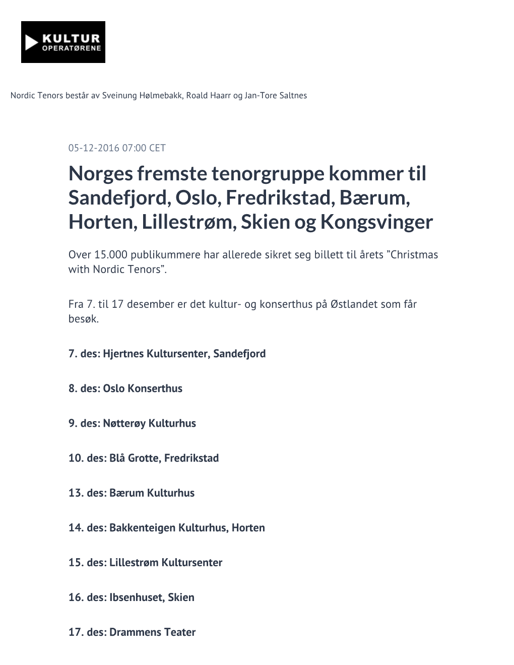Norges Fremste Tenorgruppe Kommer Til Sandefjord, Oslo, Fredrikstad, Bærum, Horten, Lillestrøm, Skien Og Kongsvinger