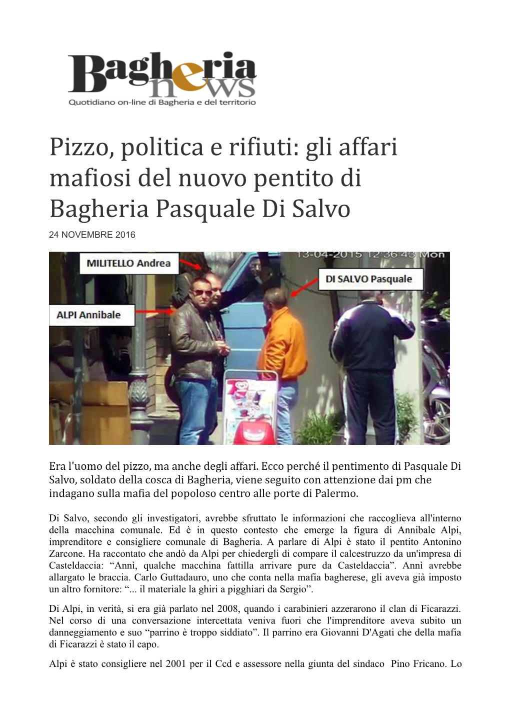 Gli Affari Mafiosi Del Nuovo Pentito Di Bagheria Pasquale Di Salvo 24 NOVEMBRE 2016