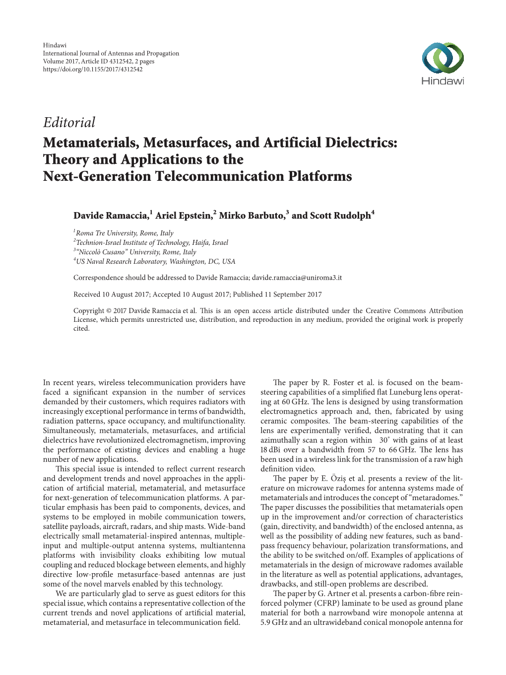Editorial Metamaterials, Metasurfaces, and Artificial Dielectrics: Theory and Applications to the Next-Generation Telecommunication Platforms