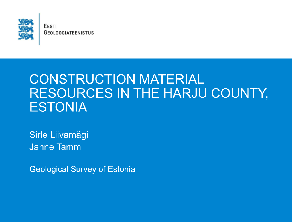 Construction Material Resources in the Harju County, Estonia