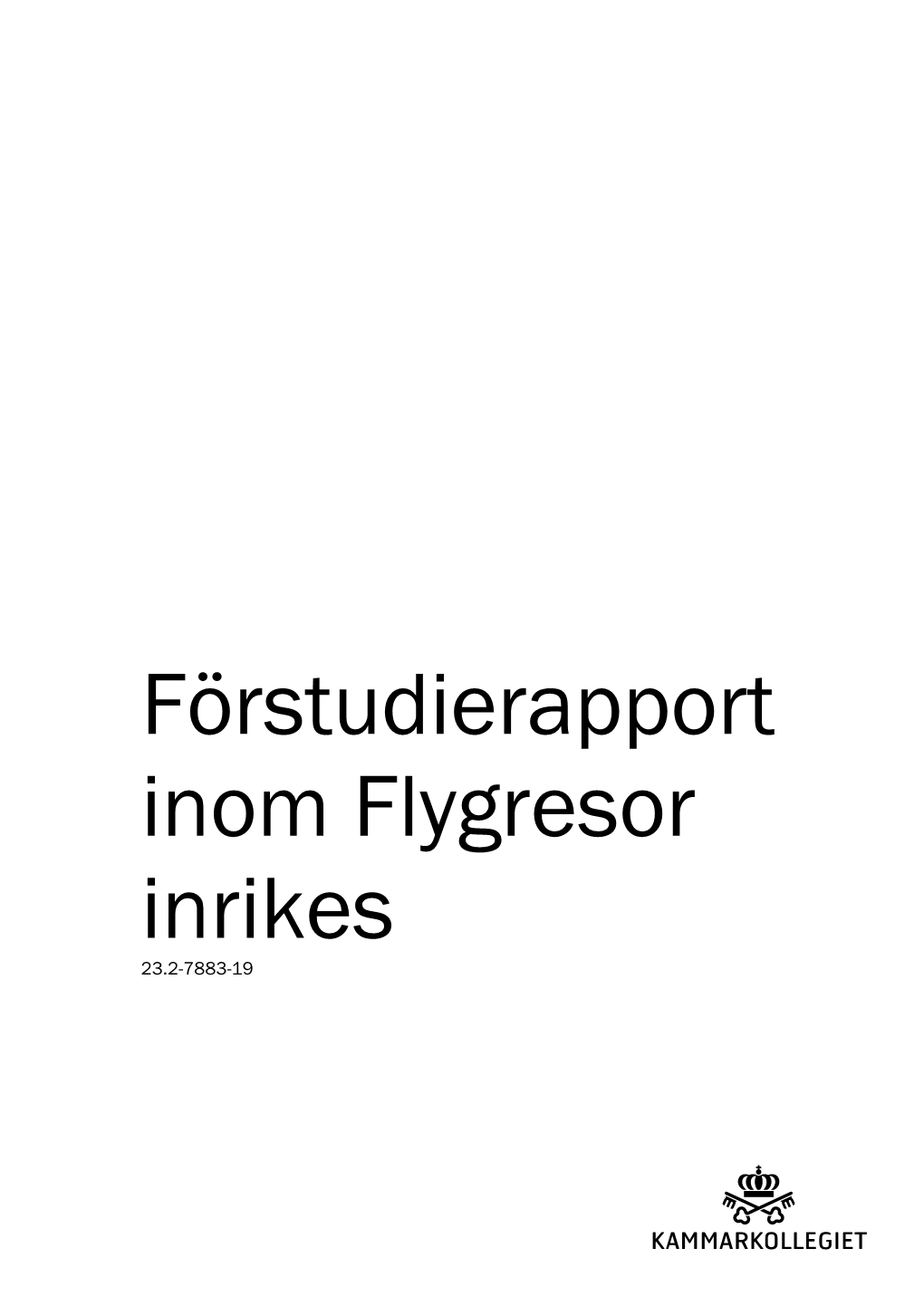 Förstudierapport Inom Flygresor Inrikes 23.2-7883-19