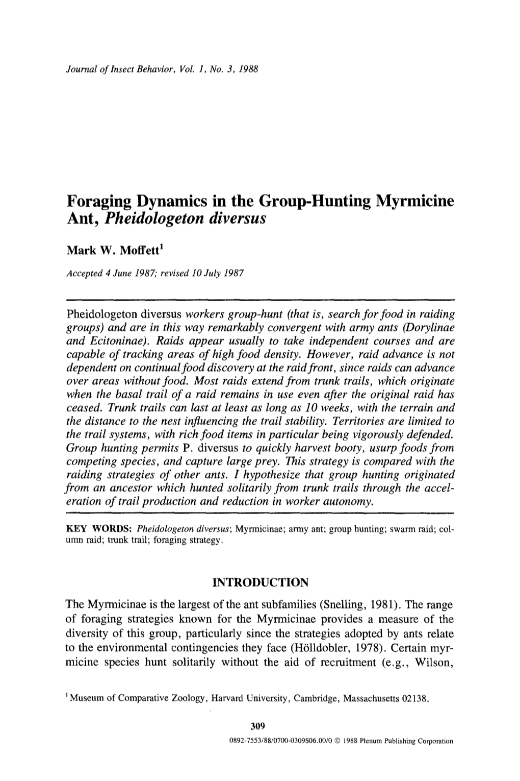 Foraging Dynamics in the Group-Hunting Myrmicine Ant, Pheidologeton Diversus