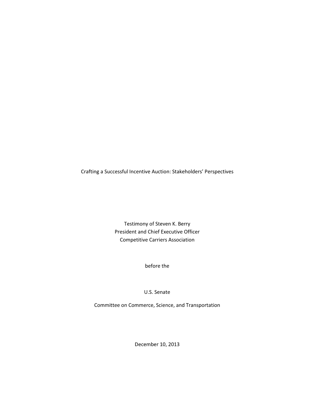 Crafting a Successful Incentive Auction: Stakeholders’ Perspectives