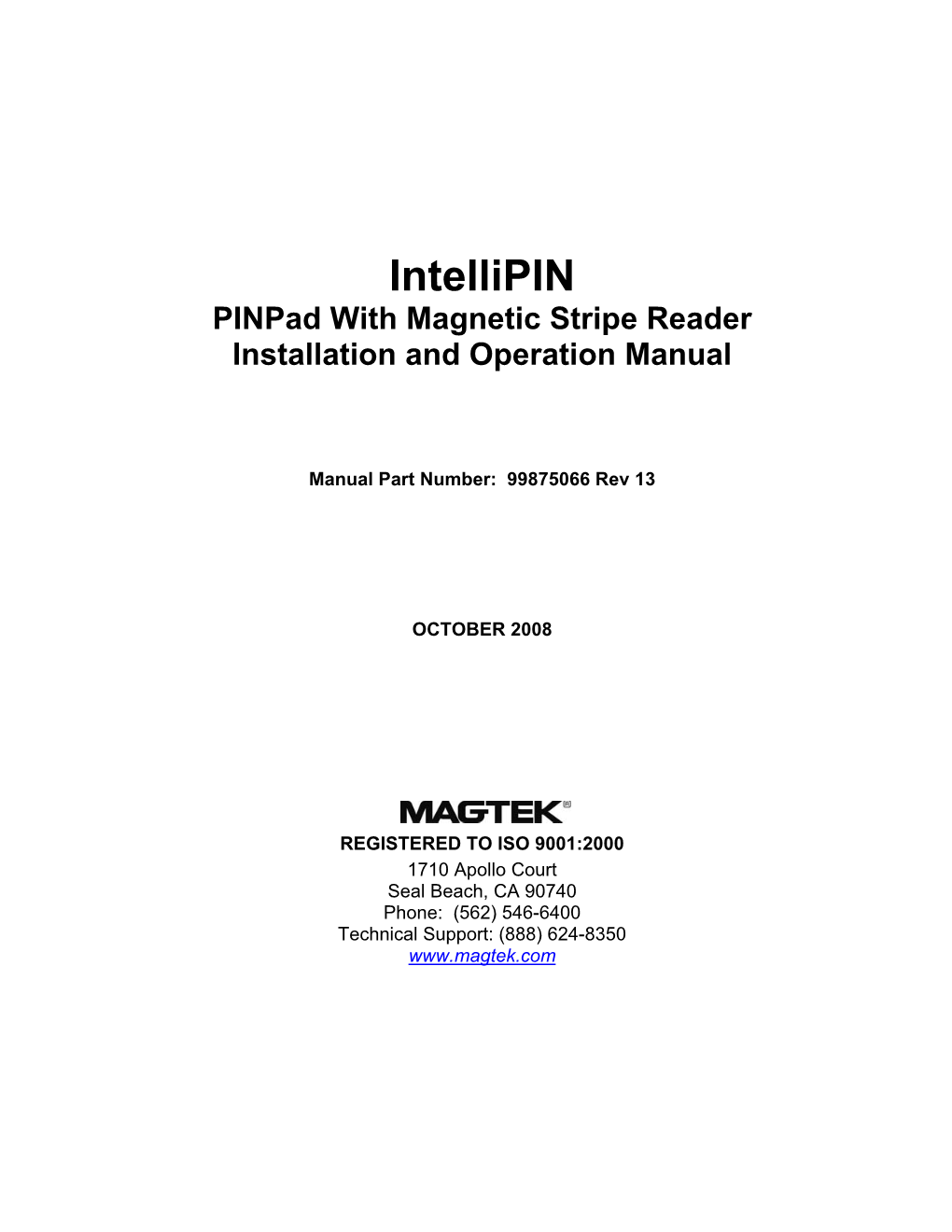 Intellipin, Pinpad with Magnetic Stripe Reader, Installation And