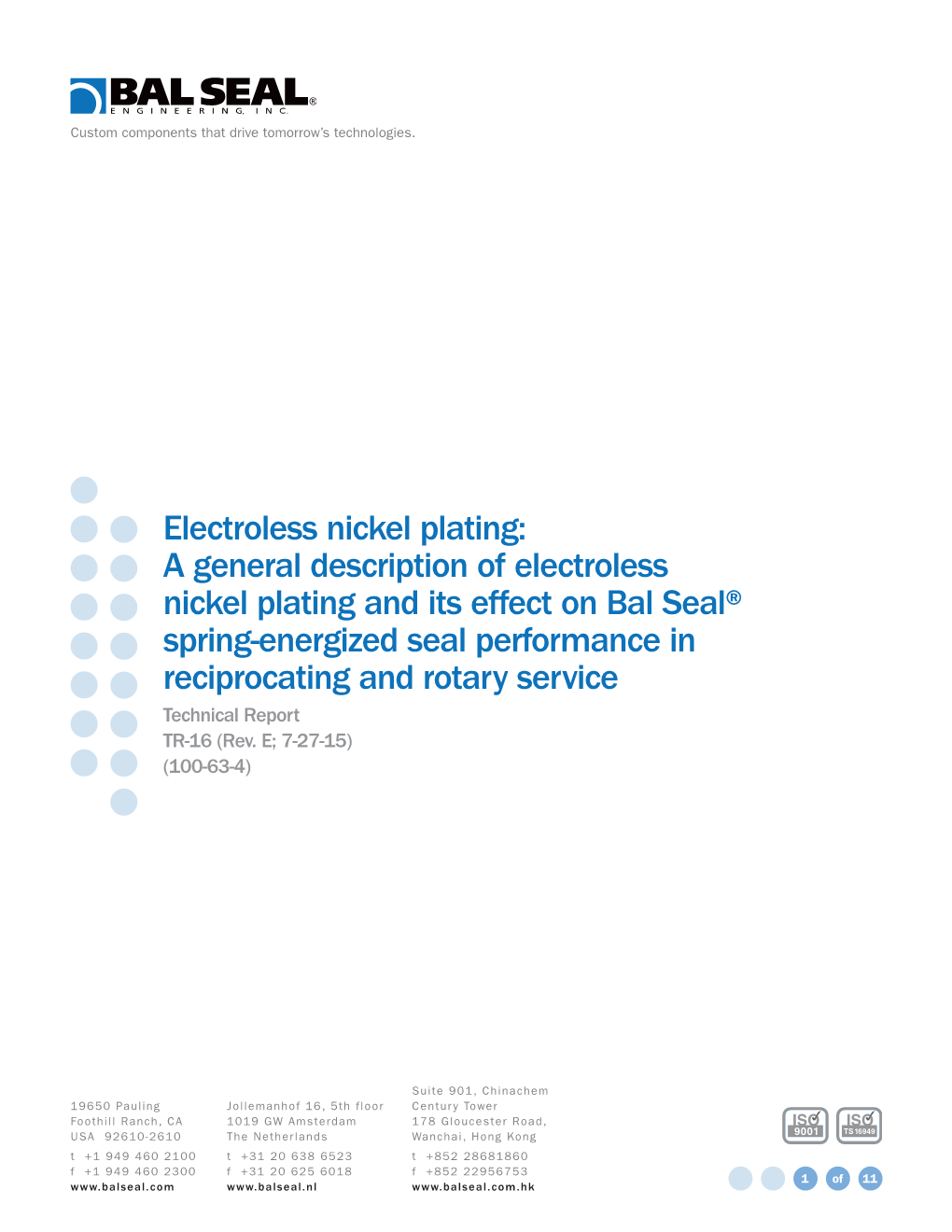 Effects of Electroless Nickel Plating on Reciprocating and Rotary Bal Seal