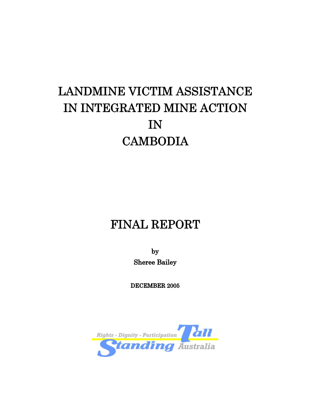 Landmine Victim Assistance in Integrated Mine Action in Cambodia