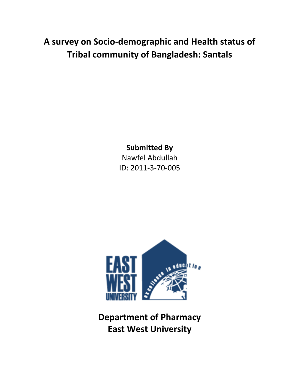 A Survey on Socio-Demographic and Health Status of Tribal Community of Bangladesh: Santals