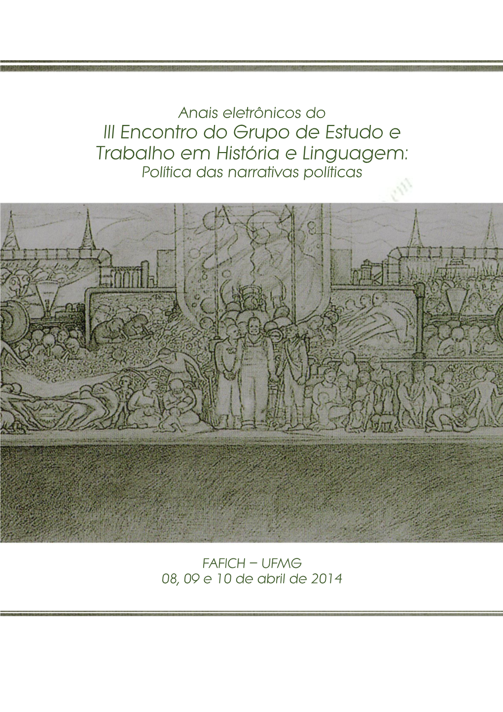 Anais Eletrônicos Do III Encontro Do Grupo De Estudo E Trabalho Em História E Linguagem