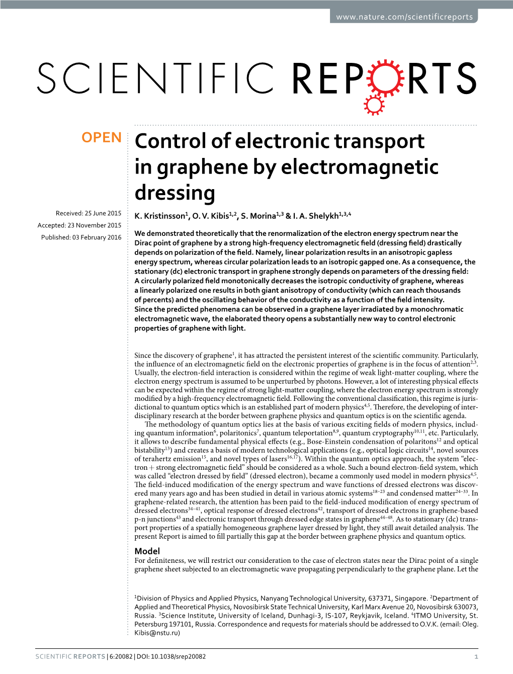 Control of Electronic Transport in Graphene by Electromagnetic Dressing Received: 25 June 2015 K