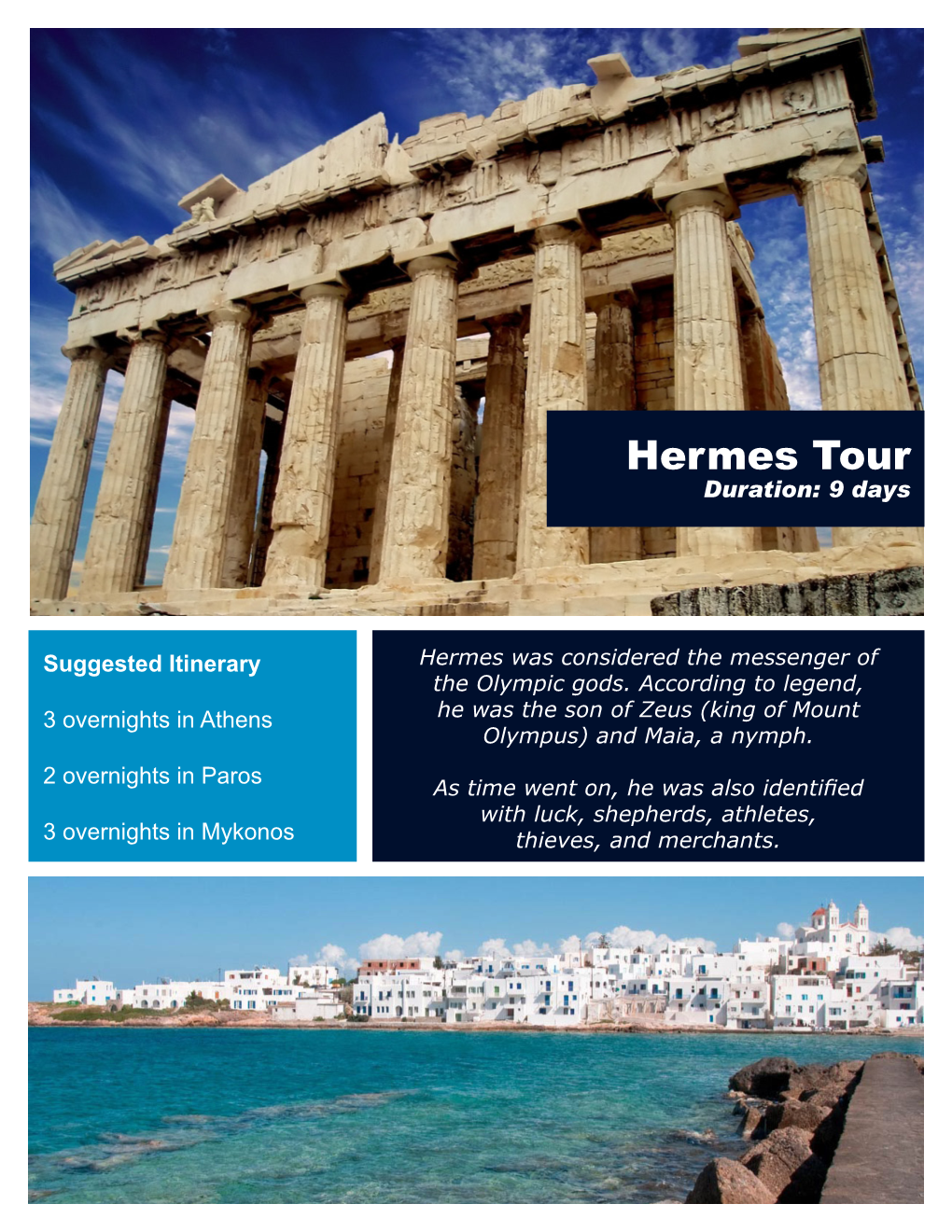 Hermes Tour Duration: 9 Days