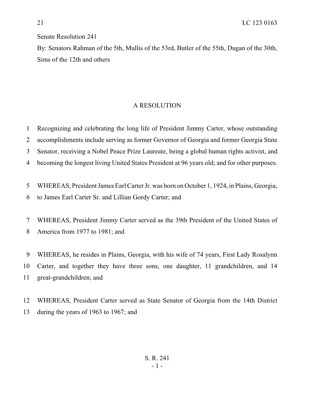 Senate Resolution 241 By: Senators Rahman of the 5Th, Mullis of the 53Rd, Butler of the 55Th, Dugan of the 30Th, Sims of the 12Th and Others