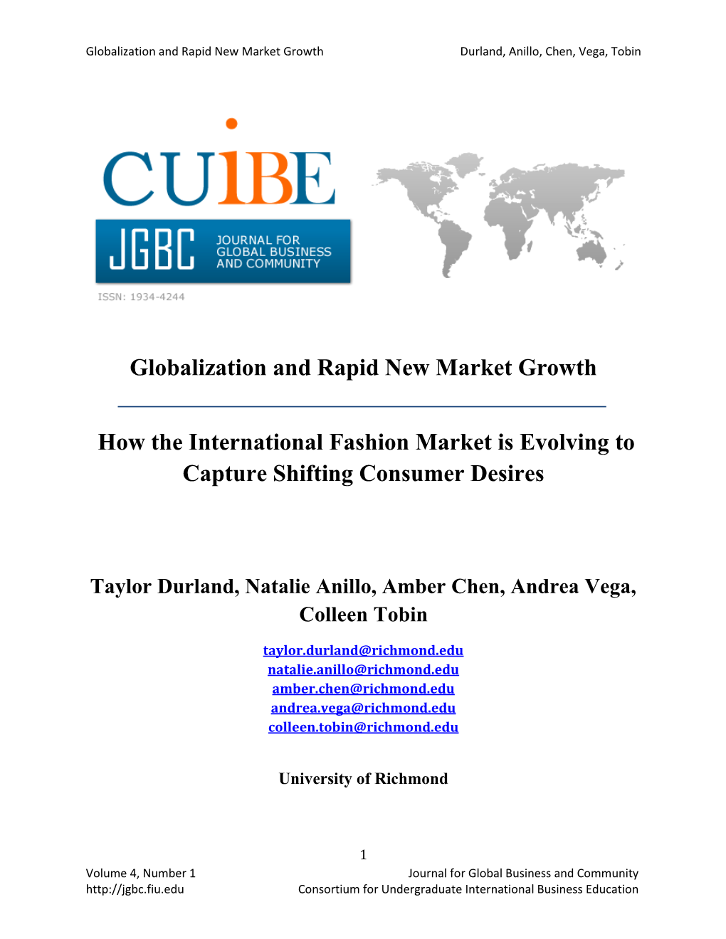 Globalization and Rapid New Market Growth How the International