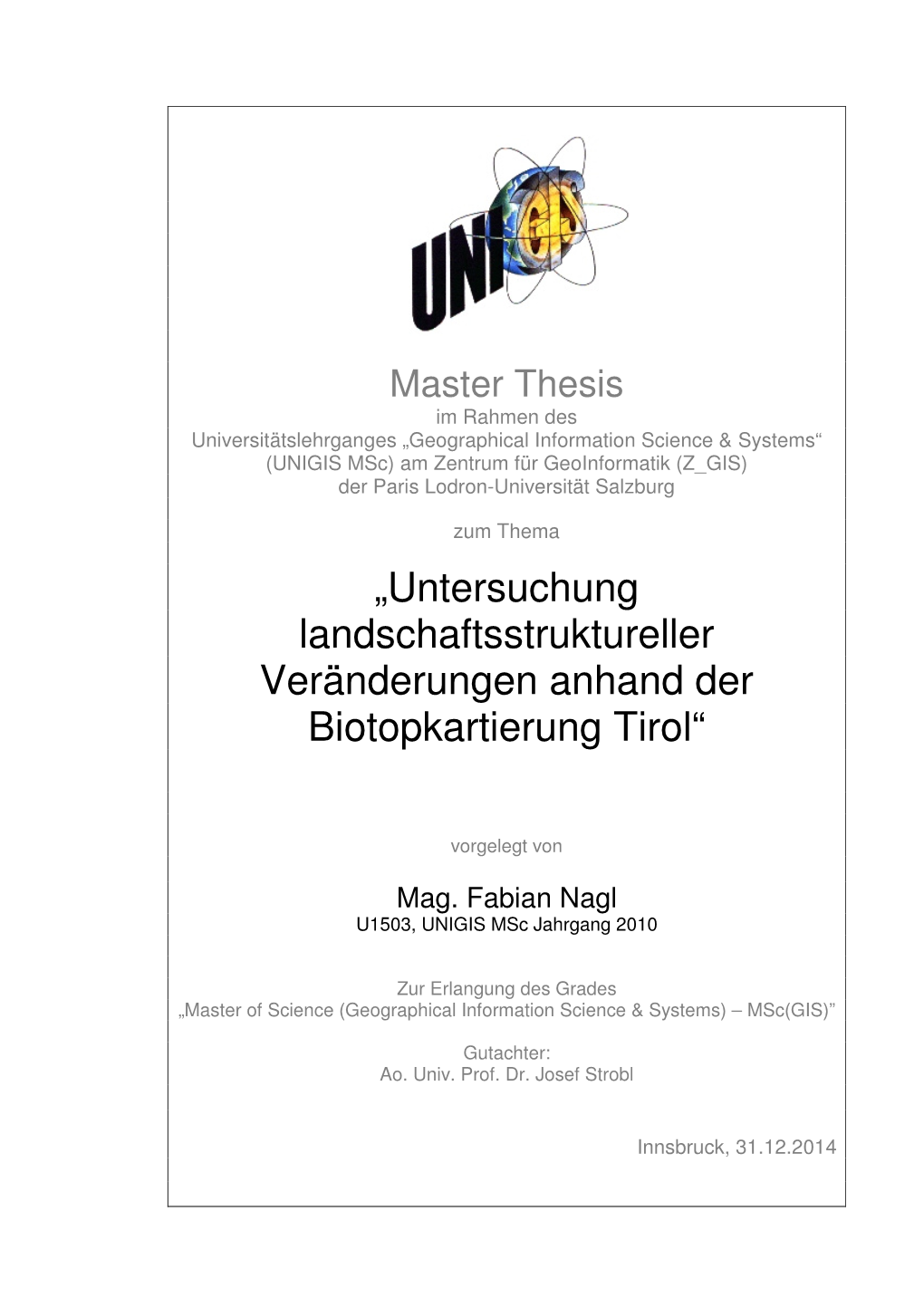 Untersuchung Landschaftsstruktureller Veränderungen Anhand Der Biotopkartierung Tirol“