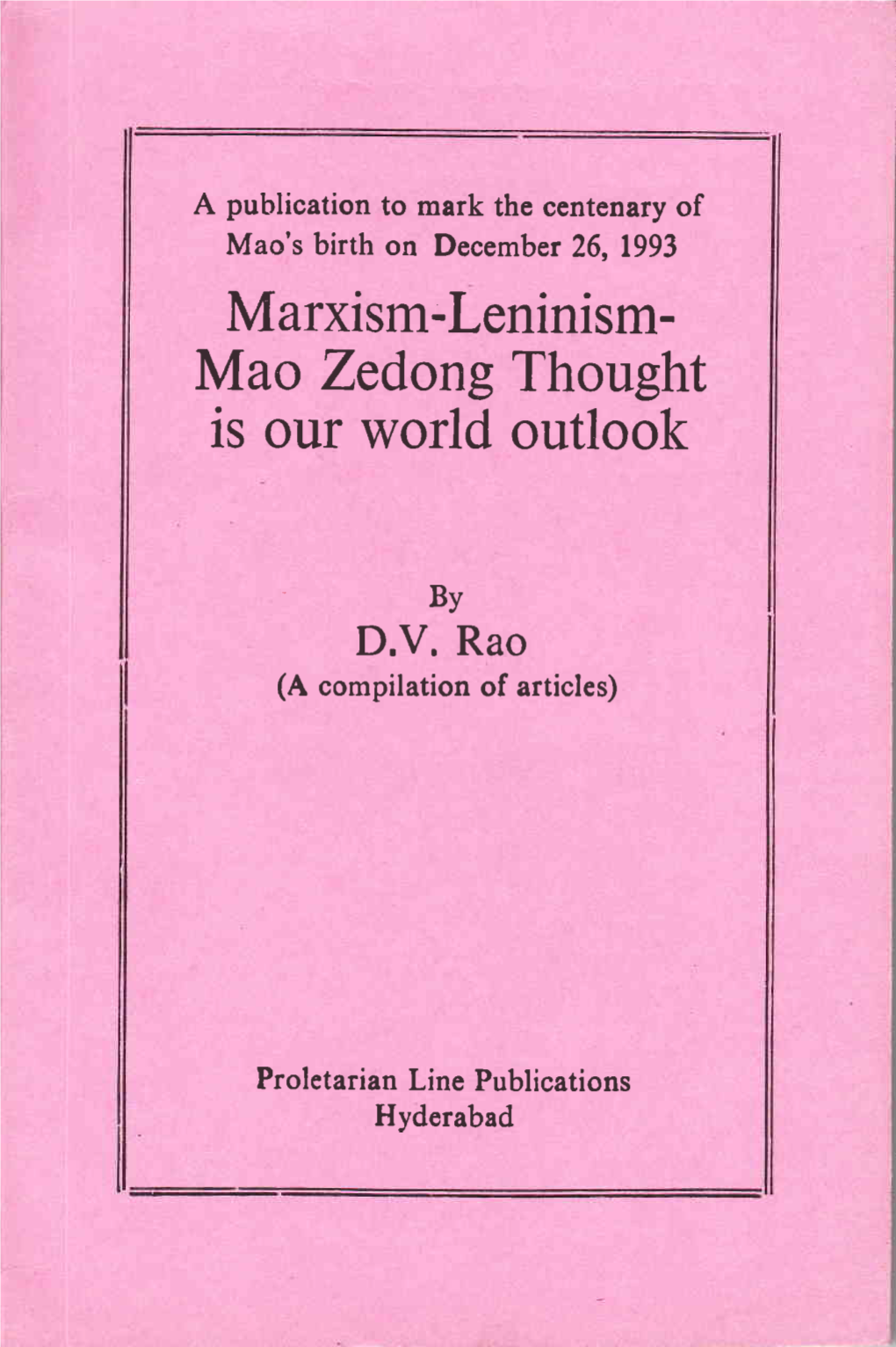 Marxism-Leninislll- Is Our World Outlook