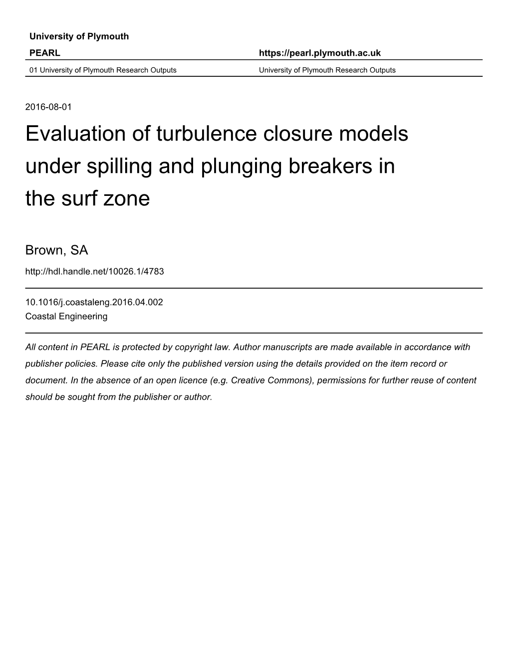 Evaluation of Turbulence Closure Models Under Spilling and Plunging Breakers in the Surf Zone