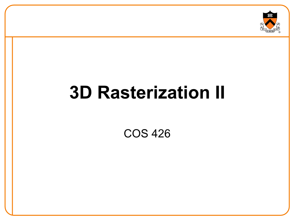 3D Rasterization II