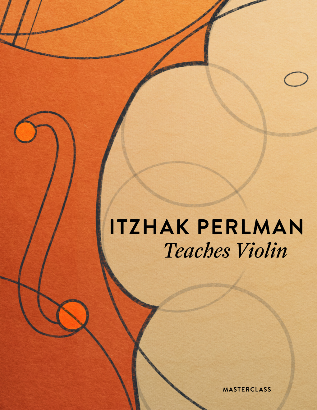 ITZHAK PERLMAN Teaches Violin