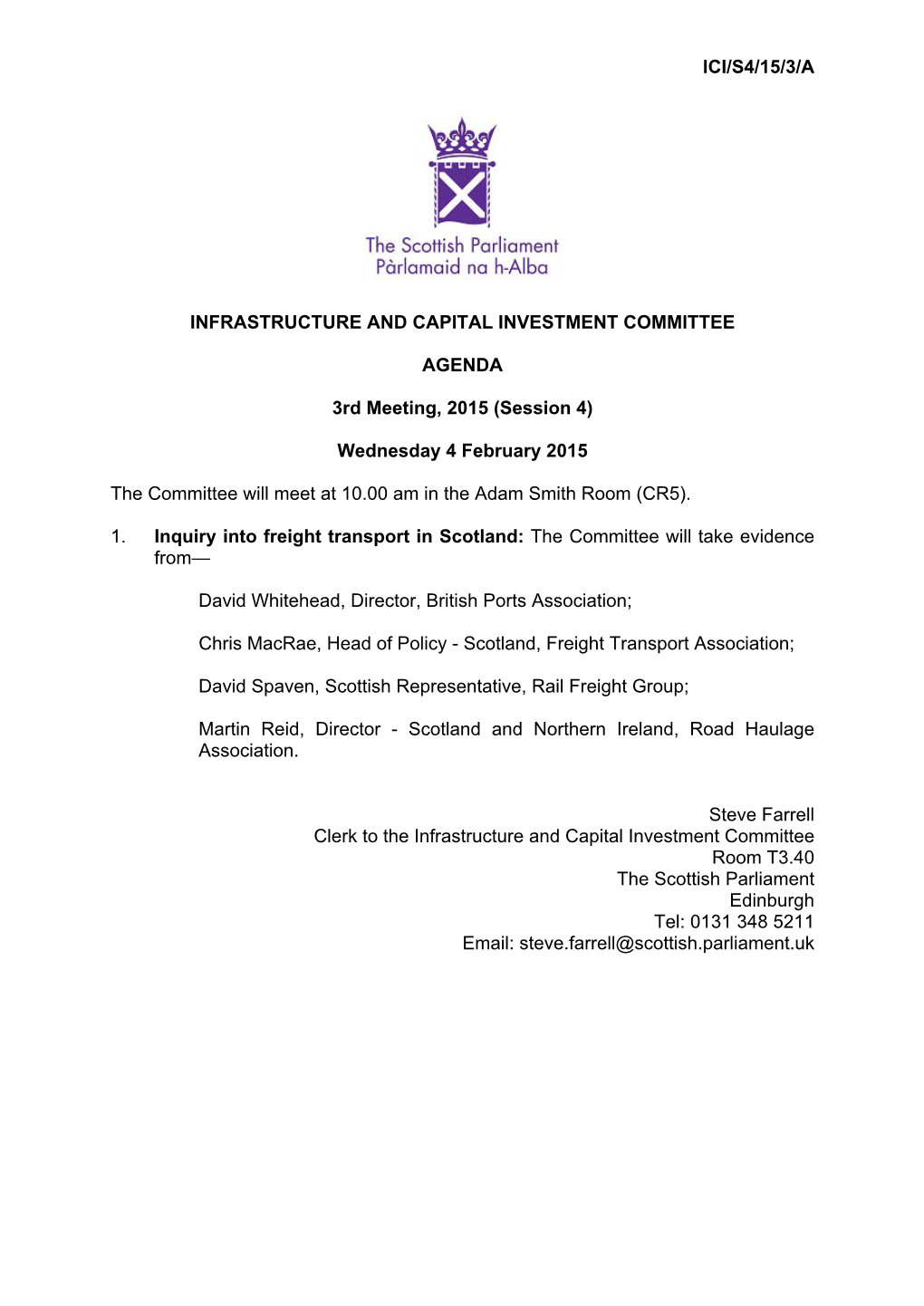 ICI/S4/15/3/A INFRASTRUCTURE and CAPITAL INVESTMENT COMMITTEE AGENDA 3Rd Meeting, 2015 (Session 4) Wednesday 4 February 2015