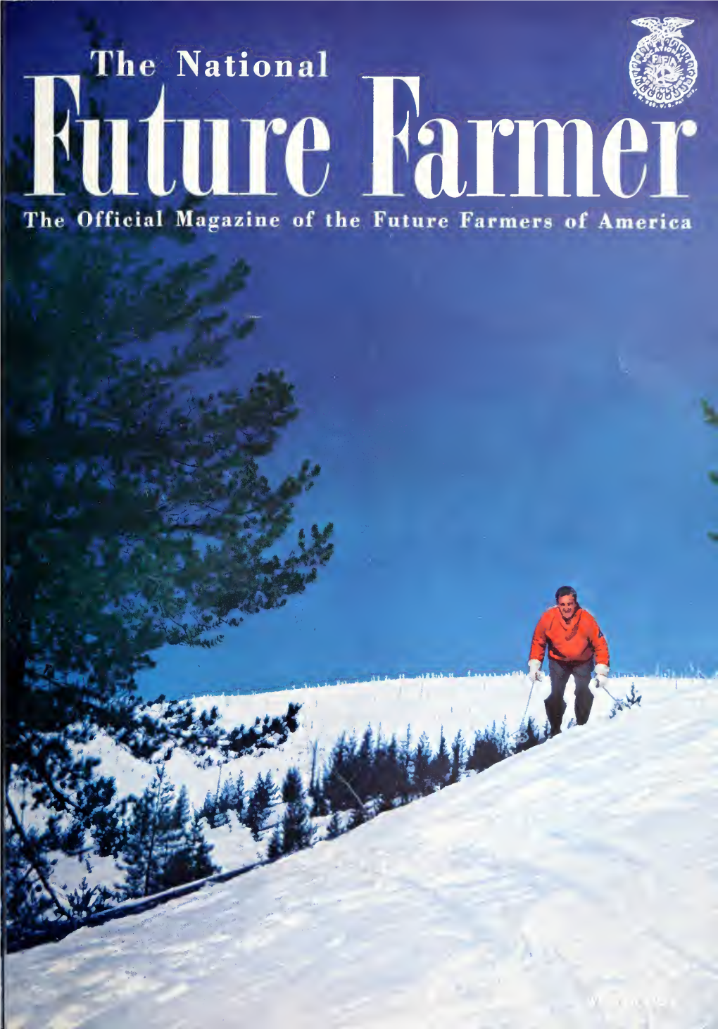 NATIONAL FUTURE FARMER Is Published Quarterly by the Future Farmers of America, Inc., at S10 Rhode Island Avenue