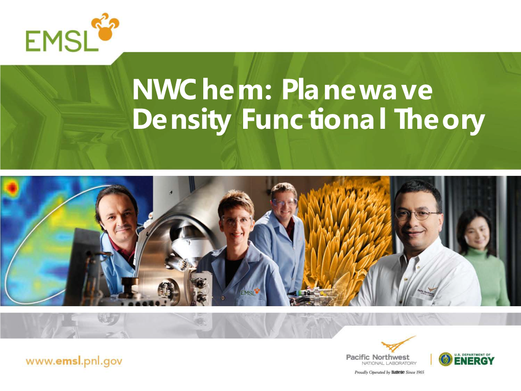 Nwchem: Planewave Density Functional Theory Outline
