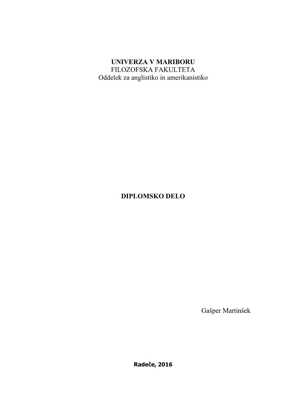 UNIVERZA V MARIBORU FILOZOFSKA FAKULTETA Oddelek Za Anglistiko in Amerikanistiko