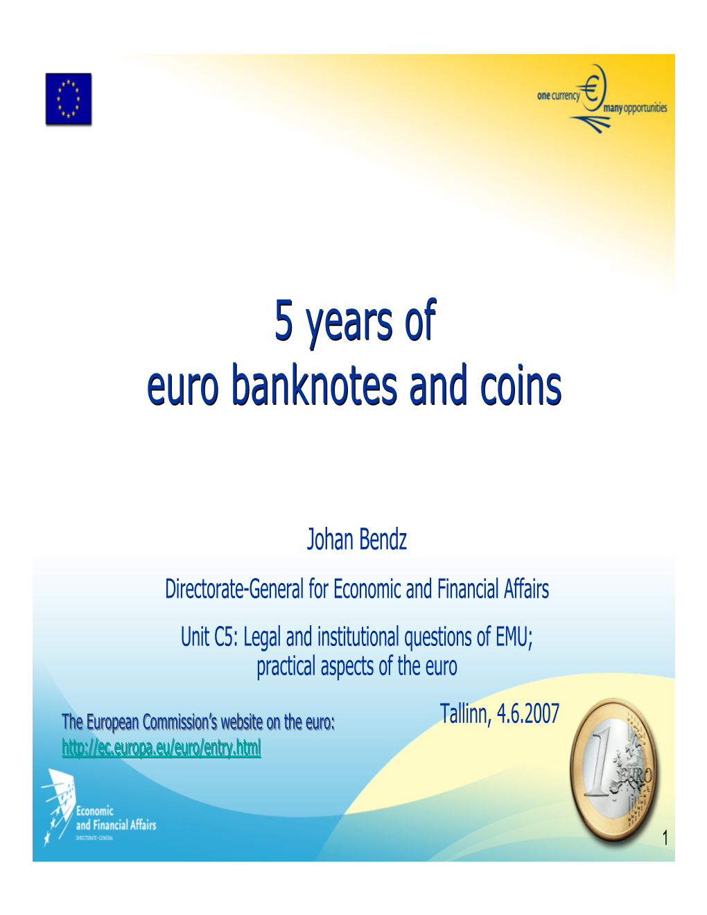 5 Years of Euro Banknotes and Coins 5 Years of Euro