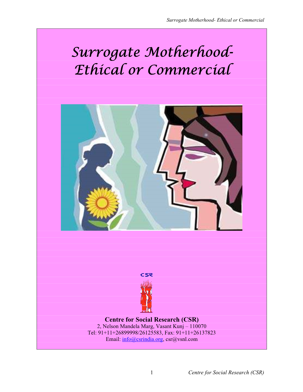 Surrogate Motherhood- Ethical Or Commercial