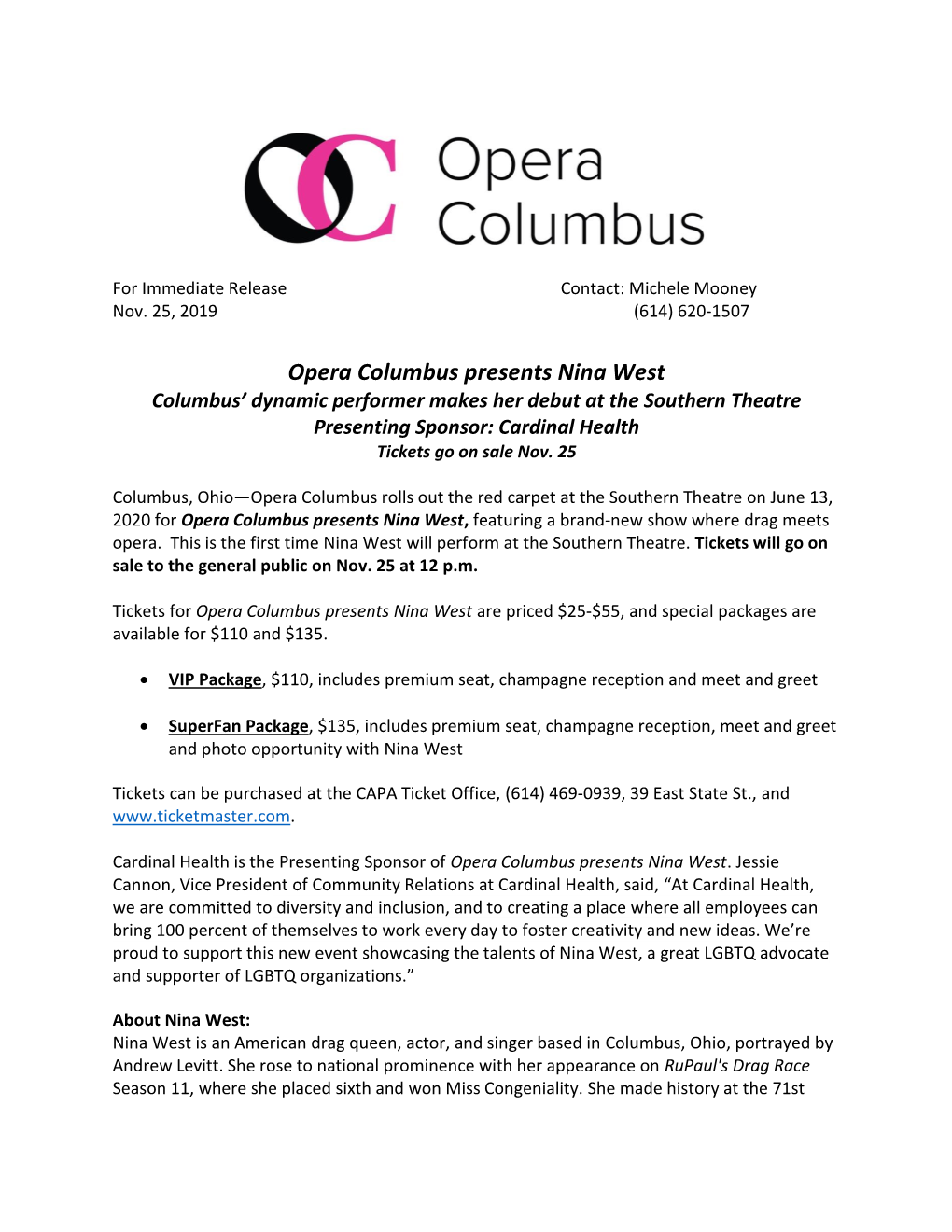 Opera Columbus Presents Nina West Columbus’ Dynamic Performer Makes Her Debut at the Southern Theatre Presenting Sponsor: Cardinal Health Tickets Go on Sale Nov