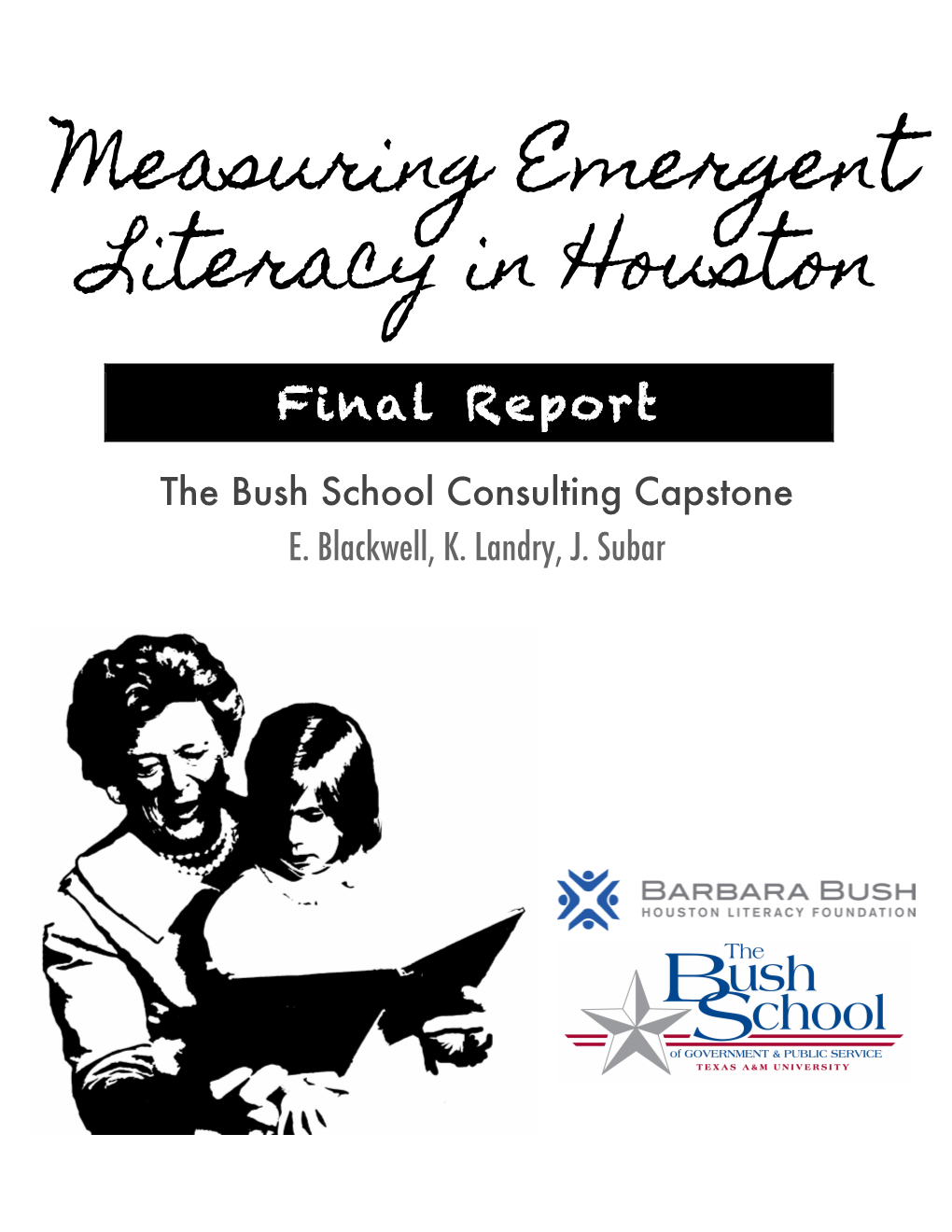 Measuring Emergent Literacy in Houston the Bush School Consulting Capstone | Barbara Bush Houston Literacy Foundation Page 2 Variety of Tests